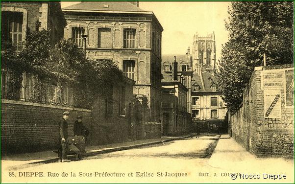 N 088 - DIEPPE - RUE DE LA SOUS-PREFECTURE ET EGLISE ST-JACQUES - EDIT. J. COUDER