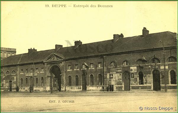 N 089 - DIEPPE - ENTREPOT DES DOUANES - EDIT. J. COUDER