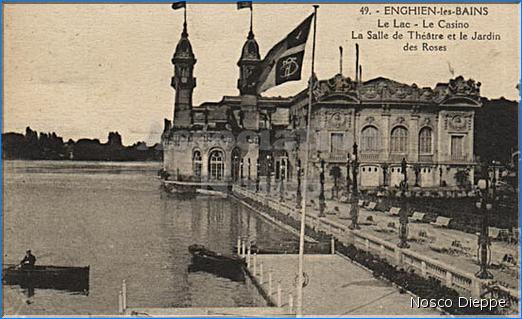ENGHIEN LES BAINS - LE LAC - LE CASINO - LA SALLE DE THEATRE ET LE JARDIN DES ROSES