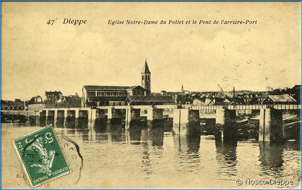DIEPPE - EGLISE NOTRE-DAME DU POLLET ET LE PONT DE L ARRIERE-PORT - J. Couder