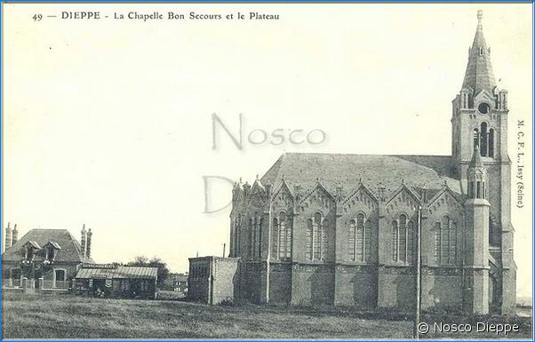 DIEPPE - LA CHAPELLE BON SECOURS ET LE PLATEAU