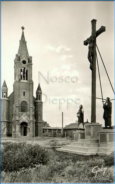 DIEPPE - LE CALVAIRE ET LA CHAPELLE DE BONSECOURS