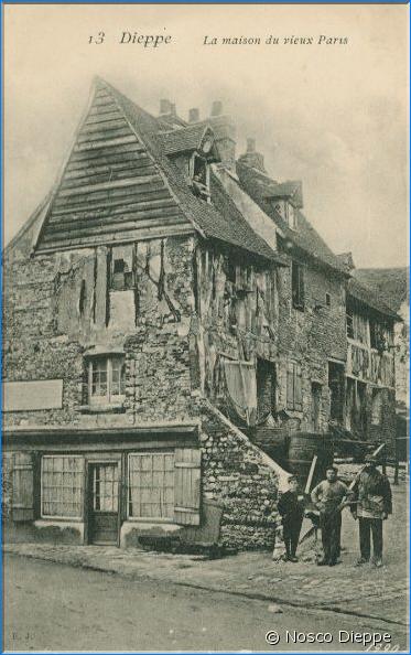 DIEPPE - LA MAISON DU VIEUX PARIS - N 13
