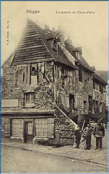 DIEPPE - LA MAISON DU VIEUX PARIS - V. P. PARIS N 13