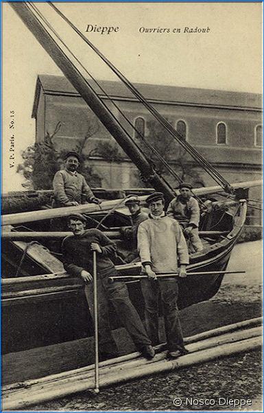 DIEPPE - OUVRIERS AU RADOUB