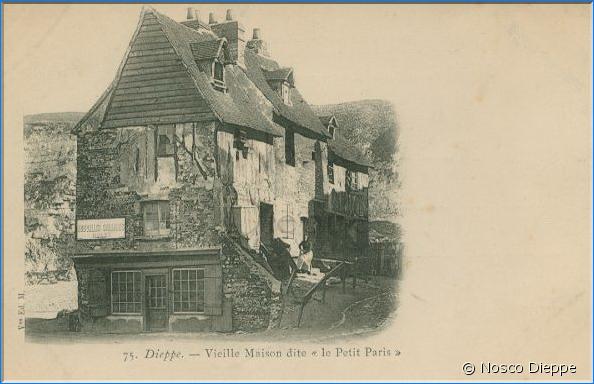 DIEPPE - VIEILLE MAISON DITE LE PETIT PARIS