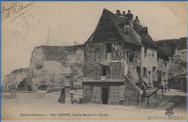 DIEPPE - VIEILLE MAISON DU POLLET